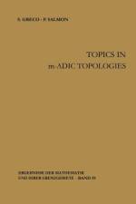Topics in m-adic Topologies af Silvio Greco