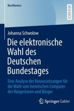Die elektronische Wahl des Deutschen Bundestages af Johanna Schwolow