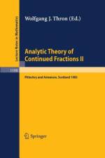Analytic Theory of Continued Fractions II af Wolfgang J. Thron