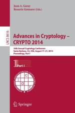 Advances in Cryptology -- CRYPTO 2014 af Rosario Gennaro