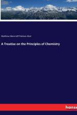 A Treatise on the Principles of Chemistry af Matthew Moncrieff Pattison Muir