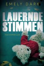 Lauernde Stimmen af Emely Dark
