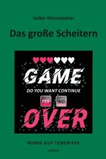 Das grosse Scheitern af Volker Himmelseher