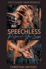 Speechless - The Storm in Your Eyes af Christina Matesic