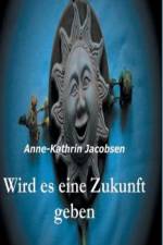 Wird es eine Zukunft geben af Anne-Kathrin Jacobsen