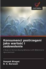 Konsumenci postrzegani jako warto¿¿ i zadowolenie af Deepak Bhagat