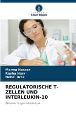 REGULATORISCHE T-ZELLEN UND INTERLEUKIN-10 af Marwa Nasser