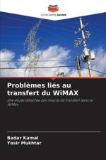 Problèmes liés au transfert du WiMAX af Badar Kamal