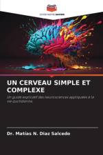 UN CERVEAU SIMPLE ET COMPLEXE af Matías N. Diaz Salcedo