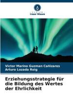 Erziehungsstrategie für die Bildung des Wertes der Ehrlichkeit af Victor Marino Gúzman Cañizares