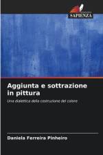 Aggiunta e sottrazione in pittura af Daniela Ferreira Pinheiro