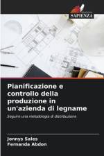 Pianificazione e controllo della produzione in un'azienda di legname af Jonnys Sales