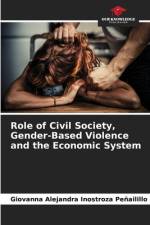 Role of Civil Society, Gender-Based Violence and the Economic System af Giovanna Alejandra Inostroza Peñailillo