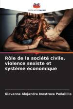 Rôle de la société civile, violence sexiste et système économique af Giovanna Alejandra Inostroza Peñailillo