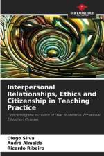 Interpersonal Relationships, Ethics and Citizenship in Teaching Practice af Diego Silva