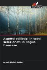 Aspetti stilistici in testi selezionati in lingua francese af Amal Abdel-Sattar