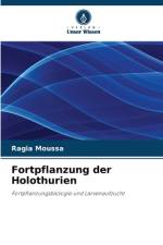 Fortpflanzung der Holothurien af Ragia Moussa