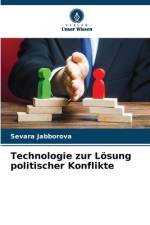 Technologie zur Lösung politischer Konflikte af Sevara Jabborova