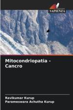 Mitocondriopatia - Cancro af Ravikumar Kurup