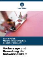 Vorhersage und Bewertung der Nähwirksamkeit af Sarah Malek