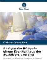 Analyse der Pflege in einem Krankenhaus der Sozialversicherung af Christian Castro Silva