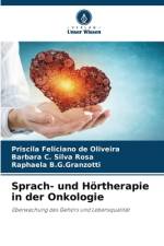 Sprach- und Hörtherapie in der Onkologie af Priscila Feliciano de Oliveira