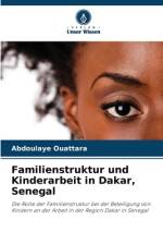 Familienstruktur und Kinderarbeit in Dakar, Senegal af Abdoulaye Ouattara
