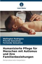 Humanisierte Pflege für Menschen mit Autismus und ihre Familienbeziehungen af Wellington Rodrigues