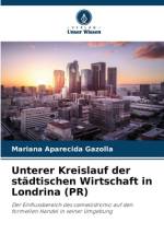 Unterer Kreislauf der städtischen Wirtschaft in Londrina (PR) af Mariana Aparecida Gazolla