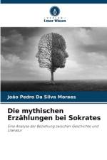 Die mythischen Erzählungen bei Sokrates af João Pedro Da Silva Moraes