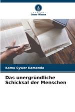 Das unergründliche Schicksal der Menschen af Kama Sywor Kamanda