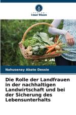Die Rolle der Landfrauen in der nachhaltigen Landwirtschaft und bei der Sicherung des Lebensunterhalts af Nahusenay Abate Dessie