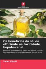 Os benefícios da sálvia officinale na toxicidade hepato-renal af Saber Jedidi