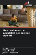 Abusi sui minori e suicidalità nei pazienti bipolari af Rim Masmoudi