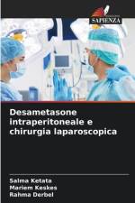 Desametasone intraperitoneale e chirurgia laparoscopica af Salma Ketata