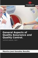 General Aspects of Quality Assurance and Quality Control. af Maurice José González Basulto