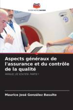 Aspects généraux de l'assurance et du contrôle de la qualité af Maurice José González Basulto