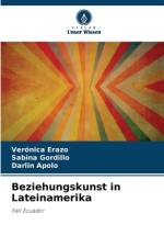 Beziehungskunst in Lateinamerika af Veronica Erazo
