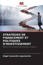 STRATÉGIES DE FINANCEMENT ET POLITIQUES D'INVESTISSEMENT af Angel Leonardo Leguizamón
