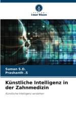 Künstliche Intelligenz in der Zahnmedizin af Suman S. D.