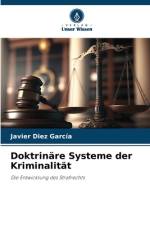 Doktrinäre Systeme der Kriminalität af Javier Díez García