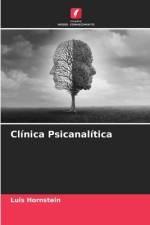Clínica Psicanalítica af Luis Hornstein