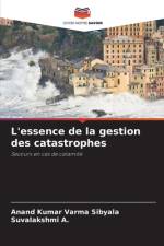L'essence de la gestion des catastrophes af Anand Kumar Varma Sibyala