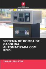 SISTEMA DE BOMBA DE GASOLINA AUTOMATIZADA COM RFID af Talluri Srilatha