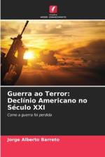 Guerra ao Terror: Declínio Americano no Século XXI af Jorge Alberto Barreto