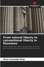 From natural liberty to conventional liberty in Rousseau af Silvia Fernanda Pinto