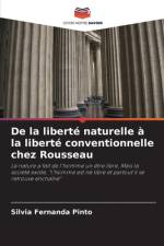 De la liberté naturelle à la liberté conventionnelle chez Rousseau af Silvia Fernanda Pinto
