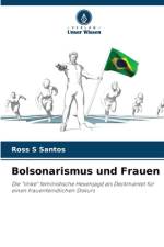 Bolsonarismus und Frauen af Ross S Santos
