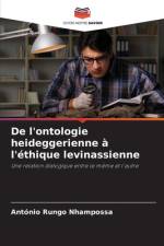 De l'ontologie heideggerienne à l'éthique levinassienne af António Rungo Nhampossa