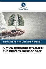 Umweltbildungsstrategie für Universitätsmanager af Bernardo Ramon Quintero Montilla